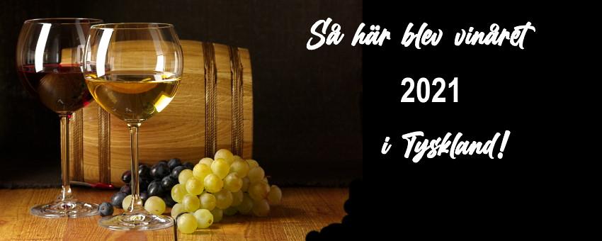 Så här blev det för tyska viner 2021!