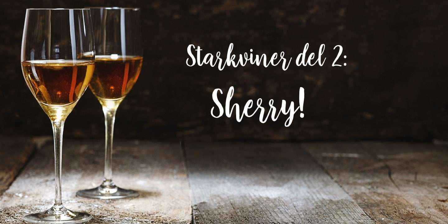 sherry - 2 glas sherry - Vinjournalen.se